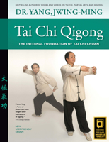 Tai Chi Qigong: The Internal Foundation of Tai Chi Chuan 1594392684 Book Cover