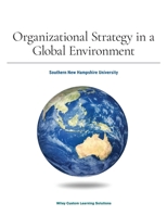 Strategic Management, 5e with Organizational Behavior 3e for Southern New Hampshire University 1394309996 Book Cover