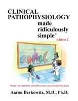 Clinical Pathophysiology Made Ridiculously Simple 0940780801 Book Cover