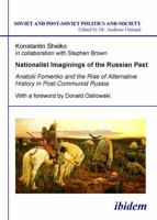 Nationalist Imaginings of the Russian Past: Anatolii Fomenko and the Rise of Alternative History in Post-Communist Russia 3898219151 Book Cover