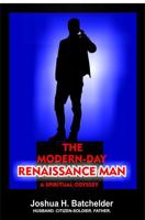 The Modern-Day Renaissance Man: A Spiritual Odyssey 1950729281 Book Cover