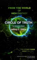 Circle of Truth: A High Fantasy Interactive Novel 0996615423 Book Cover