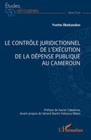 Le contrôle juridictionnel de l'exécution de la dépense publique au Cameroun (Études Africaines) (French Edition) 2336522756 Book Cover