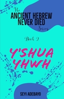 Y'Shua YHWH B08Y4RLXC8 Book Cover