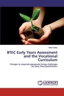 BTEC Early Years Assessment and the Vocational Curriculum 620029853X Book Cover