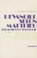 L'Evangile Selon Matthieu: Redaction Et Theologie 9042906065 Book Cover