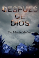 Después de Dios B0BTGSQ9YF Book Cover