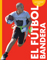 Curiosidad Por El Fútbol Bandera (Curiosidad Por Los Deportes) 164549599X Book Cover
