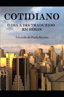 COTIDIANO: O dia a dia traduzido em rimas 1980701725 Book Cover