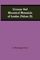 Literary And Historical Memorials Of London 9354505724 Book Cover