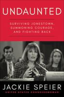 Undaunted: Surviving Jonestown, Summoning Courage, and Fighting Back 1503903605 Book Cover