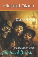 Cartwheel: Please don't visit. B0FJX8TQ6B Book Cover