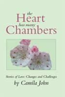 The Heart Has Many Chambers: Stories of Love: Changes and Challenges 1493150057 Book Cover