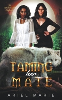 Taming Her Mate: A FF Shifter Paranormal Romance 1956602313 Book Cover