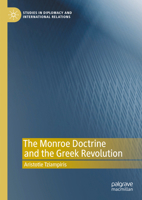 The Monroe Doctrine and the Greek Revolution 3031297032 Book Cover