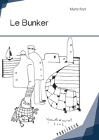 Le Bunker (French Edition) 2342153880 Book Cover