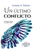 Un último conflicto 154996996X Book Cover