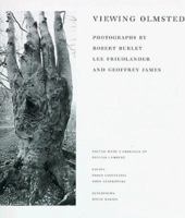 Viewing Olmsted: Photographs by Robert Burley, Lee Friedlander, and Geoffrey James 0262621169 Book Cover
