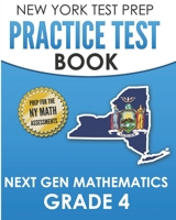 NEW YORK TEST PREP Practice Test Book Next Gen Mathematics Grade 4: Covers the Next Generation Learning Standards B08NRJJ7KJ Book Cover