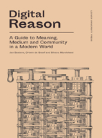 Digital Reason : Guide Meaning, Medium 9462702063 Book Cover