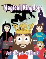 Magical Kingdom 1462671594 Book Cover