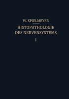 Histopathologie Des Nervensystems: Erster Band Allgemeiner Teil 3642503942 Book Cover