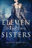 Eleven Dancing Sisters 1773394436 Book Cover