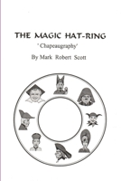 The Magic Hat-Ring 0557726131 Book Cover