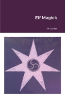 Elf Magick 1716480442 Book Cover