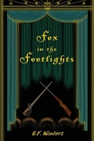 Fox in the Footlights 1940531071 Book Cover