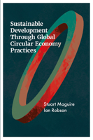 Sustainable Development Through Global Circular Economy Practices 1837535914 Book Cover