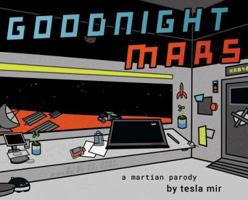 Goodnight Mars: A Sci-Fi STEM Parody 0578418800 Book Cover