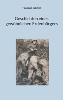 Geschichten eines gewöhnlichen Erdenbürgers (German Edition) 3695712139 Book Cover