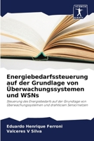 Energiebedarfssteuerung auf der Grundlage von Überwachungssystemen und WSNs 6207392744 Book Cover