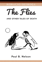 The Flies and Other Tales of Death 1588713512 Book Cover