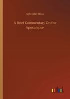 A Brief Commentary On The Apocalypse 1612034306 Book Cover