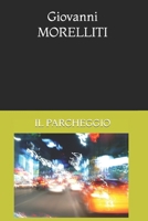Il parcheggio B0C87HPWB8 Book Cover
