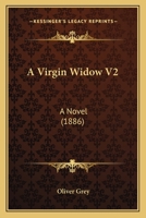 A Virgin Widow V2: A Novel 1166469441 Book Cover