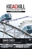 Kidadkill: Spiderman of Tower Bridge 1838279008 Book Cover