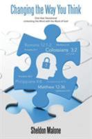 Changing the Way You Think: One-Year Devotional Unlocking the Mind with the Word of God 1512723746 Book Cover