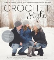 Crochet Style: Over 30 Trendy, Classic and Sporty Accessories for All Ages 1624143024 Book Cover