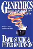 Genethics: The Clash between the New Genetics and Human Values 0674345665 Book Cover