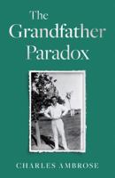 The Grandfather Paradox 1836282761 Book Cover