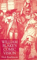William Blake's Comic Vision 0312220642 Book Cover