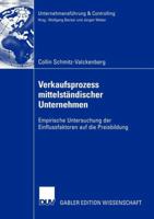 Verkaufsprozess Mittelstandischer Unternehmen: Empirische Untersuchung Der Einflussfaktoren Auf Die Preisbildung 3824478277 Book Cover