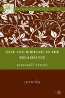 Race and Rhetoric in the Renaissance: Barbarian Errors 0230620450 Book Cover