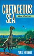 Cretaceous Sea 0441009891 Book Cover