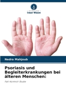 Psoriasis und Begleiterkrankungen bei älteren Menschen (German Edition) 6630227883 Book Cover