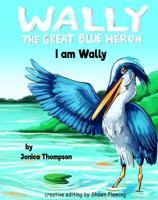 I Am Wally 0999366904 Book Cover