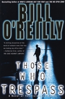 Those Who Trespass: A Novel of Television and Murder 0767913817 Book Cover